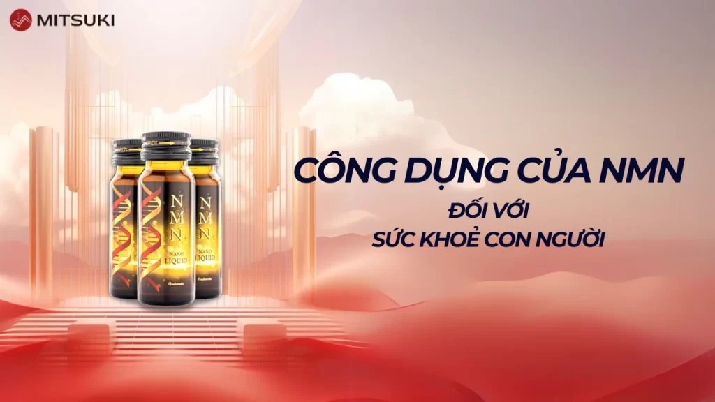 Công dụng NMN